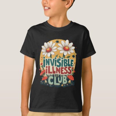 Cute Invisible Illness Social Club ,floral Hidden  T-Shirt