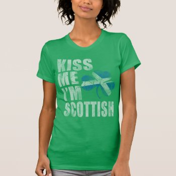Cute Irish Kiss Me I'm Scottish St Patrick's Day T-shirt by irishprideshirts at Zazzle