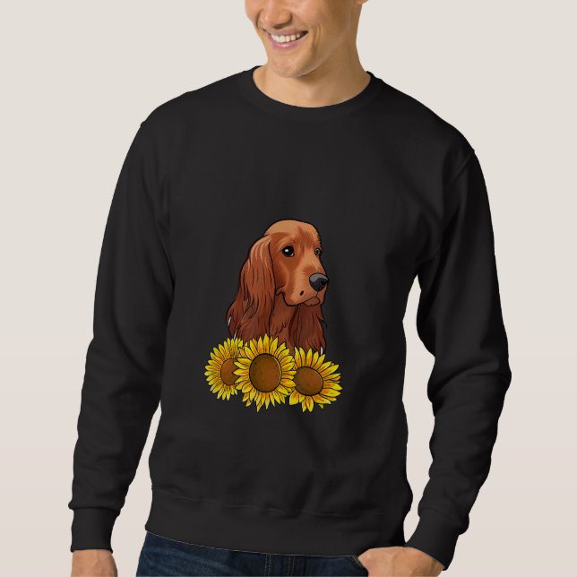 Cute Irish Setter  Dog Flower Sunflower Sweatshirt (Front)