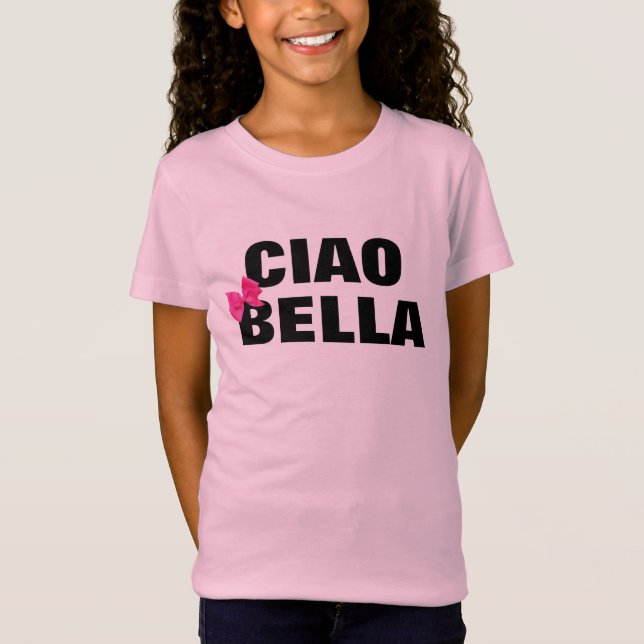 cute italian ciao bella cute girl's tshirt design (Front)
