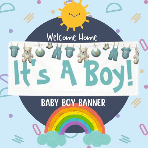 Cute Its A Boy Welcome Home Banner