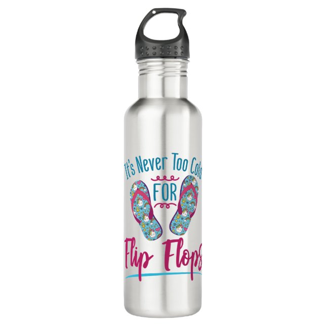 Cute It's Never Too Cold for Flip Flops Stainless Steel Water Bottle (Front)