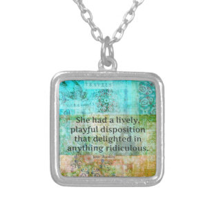 Cute Jane Austen quote from Pride and Prejudice Silver Plated Necklace