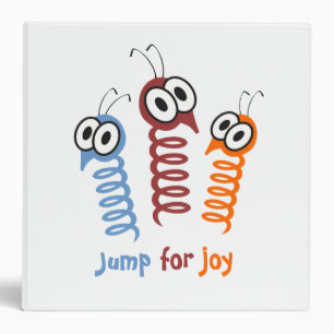 Cute Jump for joy quote funny 3 Ring Binder