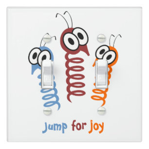 Cute Jump for joy quote funny Light Switch Cover