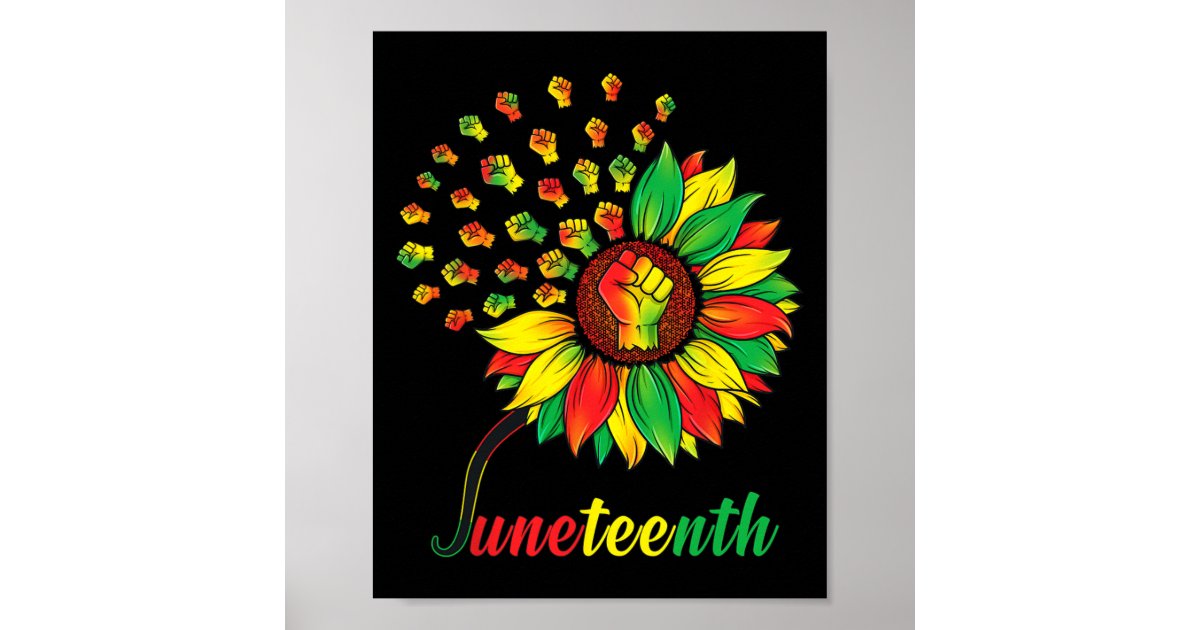 Cute Juneteenth Fist Sunflower Black African Ameri Poster | Zazzle