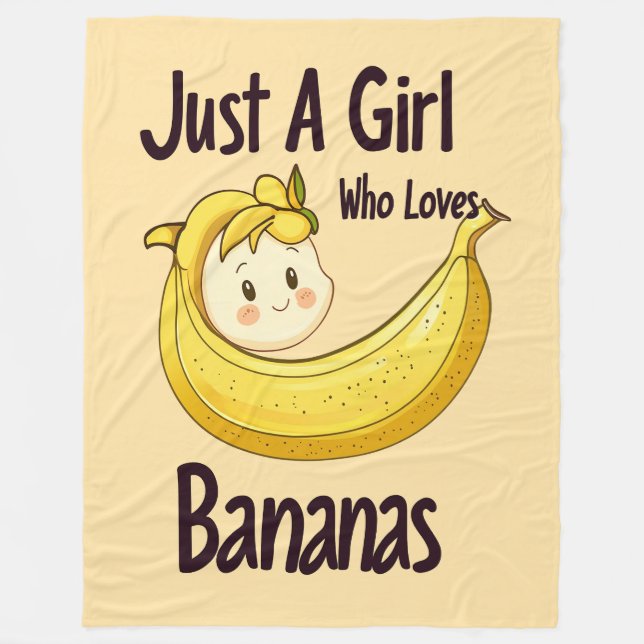 Cute Just A Girl Who Loves Bananas Fruit Lover Fleece Blanket (Front)
