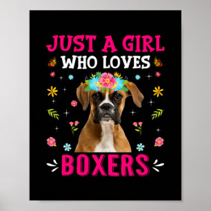 Cute Just A Girl Who Loves Boxers Dog Puppy Lover Poster