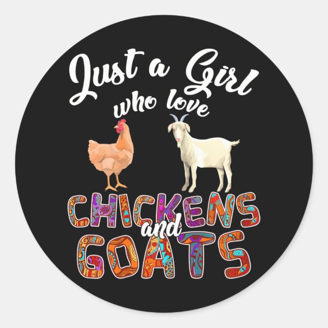 Cute Just A Girl Who Loves Chickens Goats Farmer Classic Round Sticker (Front)