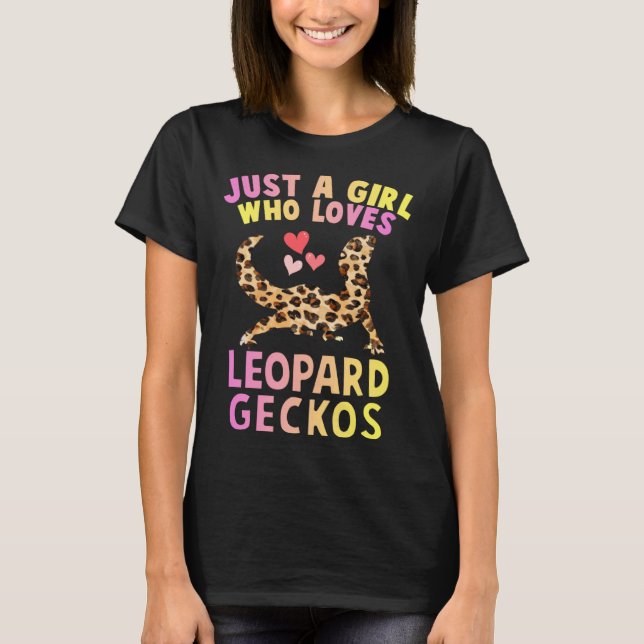 Cute Just A Girl Who Loves Leopard Geckos Lizard R T-Shirt (Front)