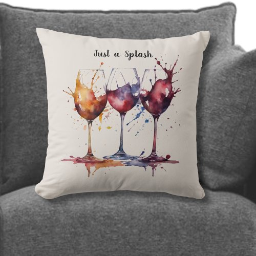 Cute Just a Splash of Wine Watercolor  Throw Pillow