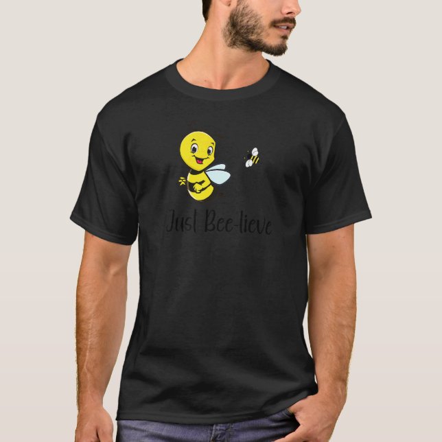 Cute Just Beelieve Bumblebee Graphic Women Men Uni T-Shirt (Front)