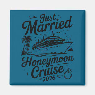 Cute Just Married Honeymoon Cruise 2026 Newlyweds Magnet