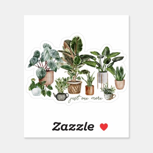 Cute Just One More Plant Quote Vinyl Sticker