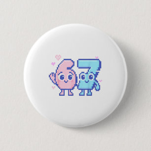 Cute Kawaii 67 Six Seven Meme 6 7 Girls Italian Br Button
