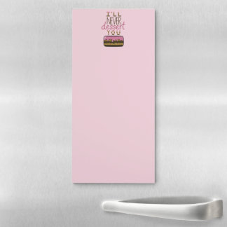 Cute Kawaii Cake dessert with Text Illustration Magnetic Notepad