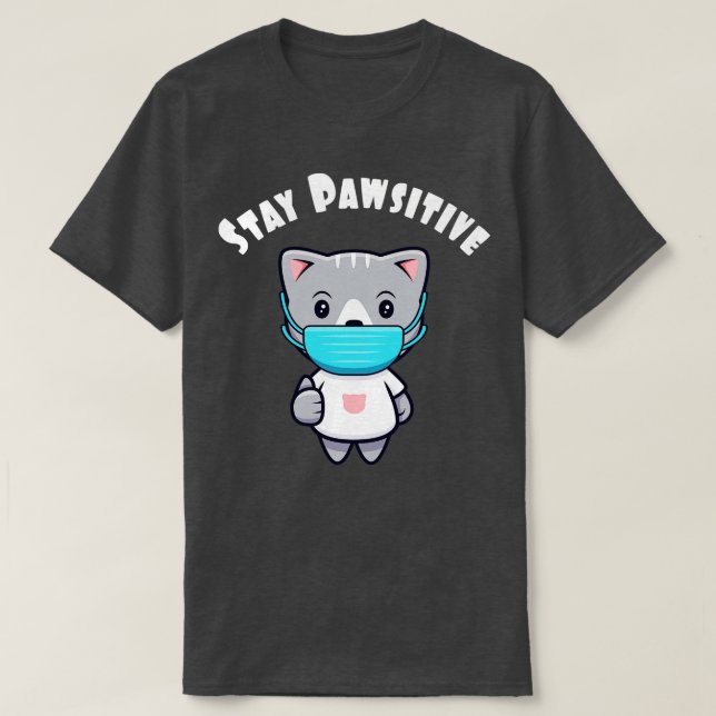 Cute Kawaii Cat Face Mask Pawsitive Kitty T-Shirt (Design Front)