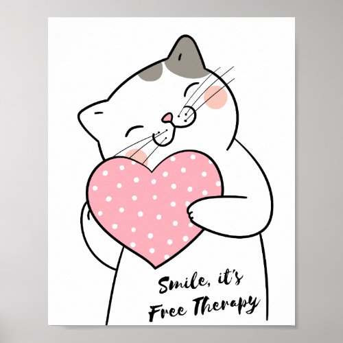 Cute Kawaii Cat Holding Heart Positive Sayings Poster