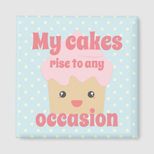 Cute Kawaii Cupcake Fun Quote Dotty Magnet