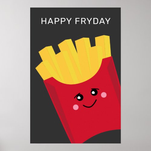 Cute Kawaii French Fries _ Happy Fryday Poster