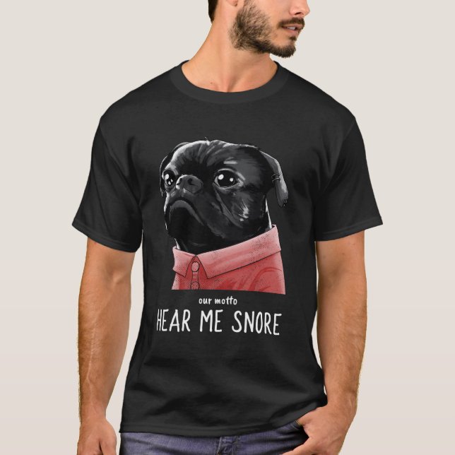 Cute Kawaii Funny Black Pug Motto Dog Gifts Men Wo T-Shirt (Front)