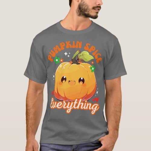 Cute Kawaii Pumpkin Spice Everything Fall Season F T_Shirt