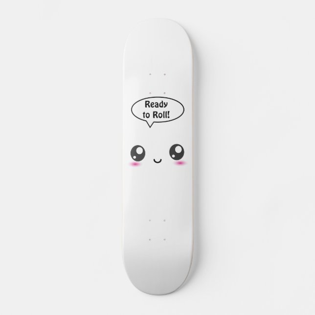 Cute Kawaii ready to roll!" - girls board (Front)