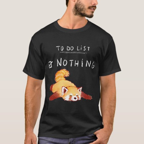 Cute Kawaii Red Panda Lazy Tired Chilling To Do Li T_Shirt