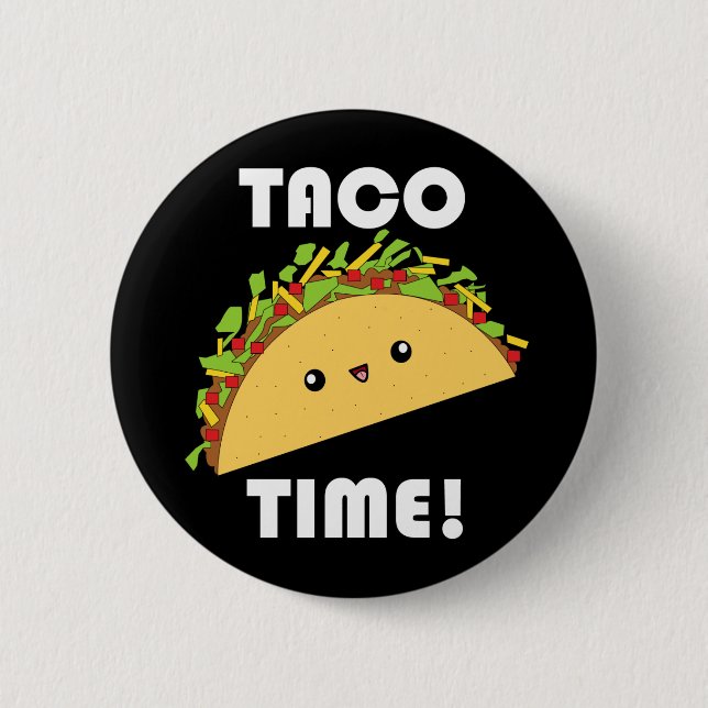 Cute kawaii Taco Time! button (Front)