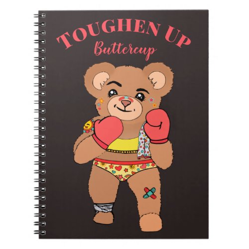 Cute Kawaii Teddy Bear Be Strong Inspirational Notebook