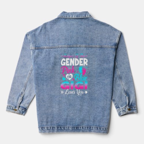 Cute Keeper Of Gender Pink Or Blue Gigi Loves You  Denim Jacket