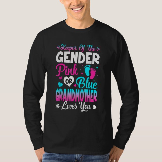 Cute Keeper Of Gender Pink Or Blue Grandmother Lov T-Shirt (Front)
