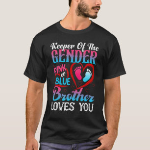 Cute Keeper Of The Gender Brother Loves You Pink O T-Shirt