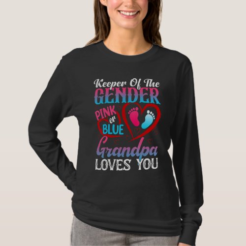 Cute Keeper Of The Gender Grandpa Loves You Pink O T_Shirt
