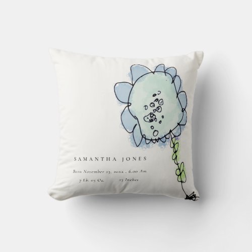 Cute Kid Drawn Aqua Blue Flower Baby Birth Stat Throw Pillow