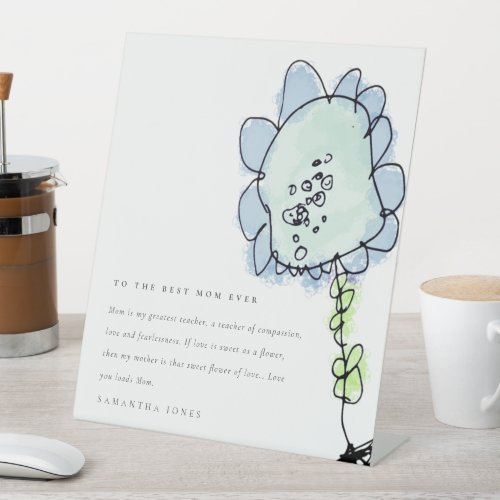 Cute Kid Drawn Blue Flower Botanical Mothers Day Pedestal Sign