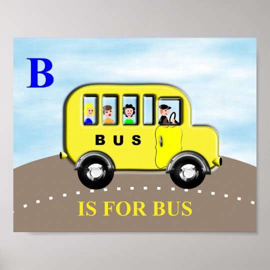 Cute Kids Alphabet Letter B Bus Poster Print | Zazzle