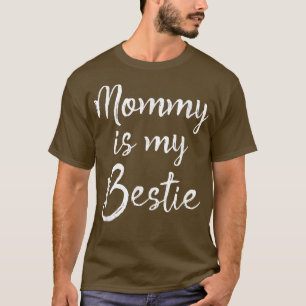 Cute Kids Mom is My Best Friend Gift Mommy is My B T-Shirt
