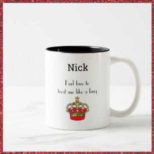 Cute King Crown Funny humorous Quote Two-Tone Coffee Mug