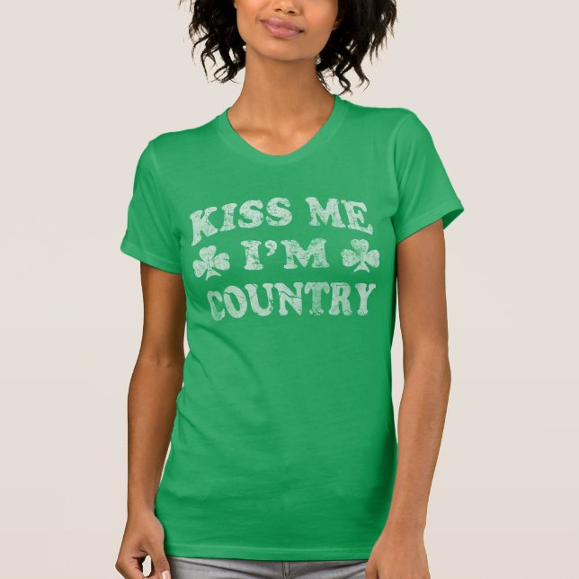 Cute Kiss Me I'm Country St Patrick's Day T-Shirt (Front)