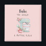 Cute Kitchen mixer  Magnet<br><div class="desc">Cute watercolor kitchen mixer magnet with the quote "bake the world a better place"</div>