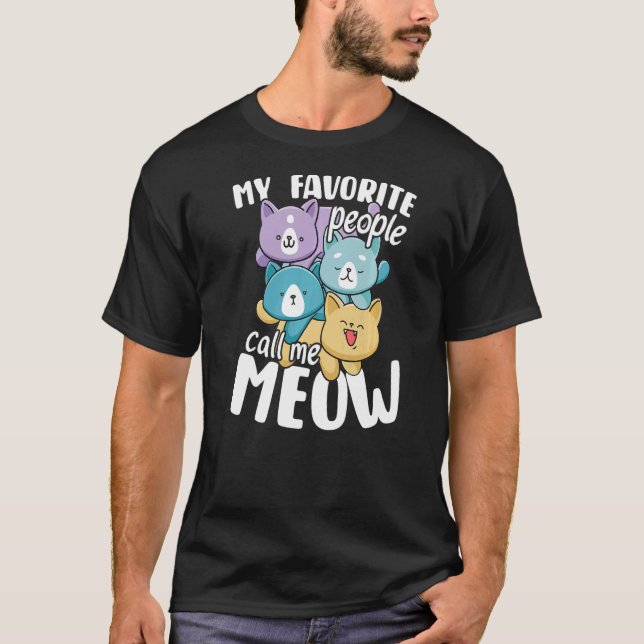 Cute kitten cat favorite people call me meow T-Shirt (Front)