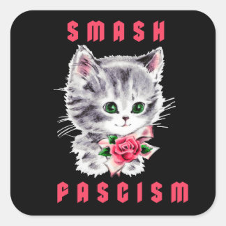 Cute Kitten - Smash Fascism Square Sticker
