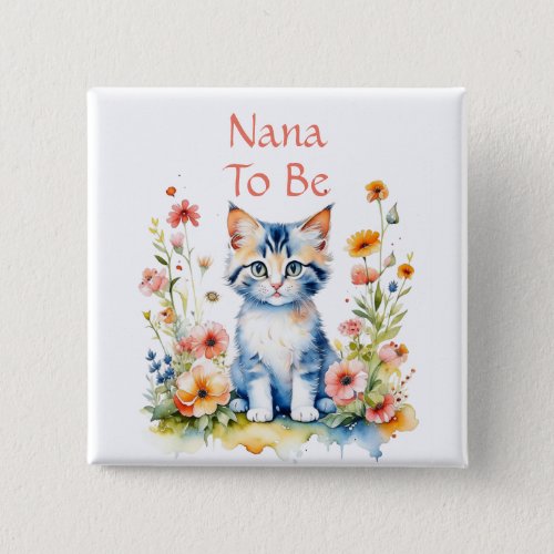 Cute Kitten Themed Nana to Be Baby Shower Button