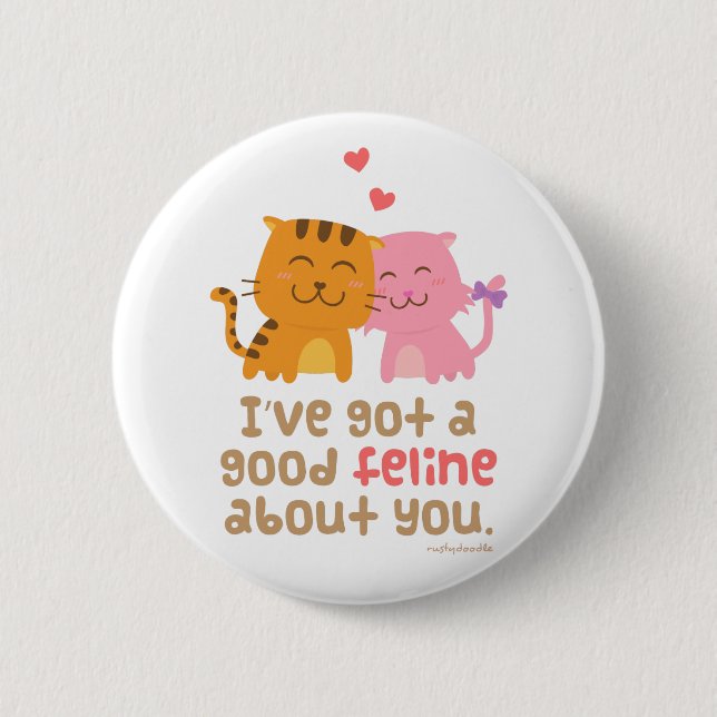 Cute Kitty Cat Feline Love Confession Pun Humor Pinback Button (Front)