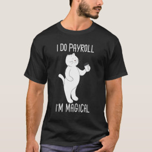 Cute Kitty Cat Payroll Specialist Employee Finance T-Shirt
