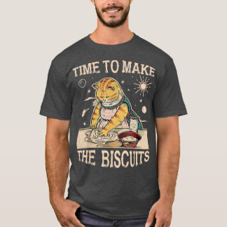 Cute Kitty Time To Make The Biscuits Cat Lover Uni T-Shirt