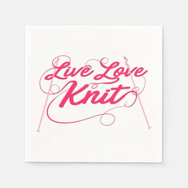 Cute Knitting Live Love Knit Quote Paper Napkins (Front)