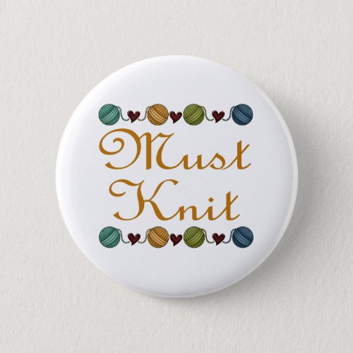 Cute Knitting Must Knit Gift Pinback Button