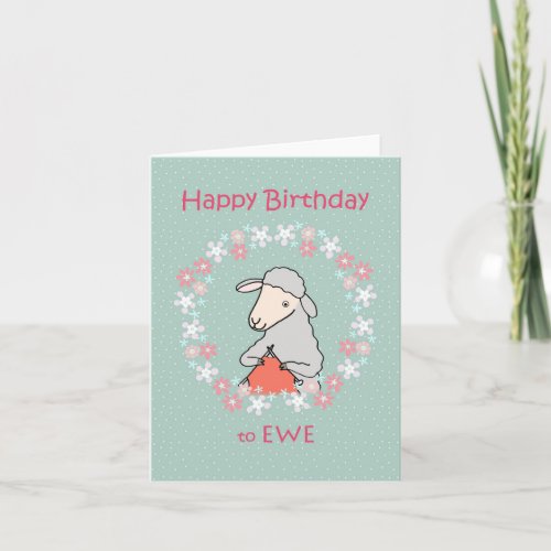 Cute Knitting Sheep Funny Happy Birthday to Ewe Card